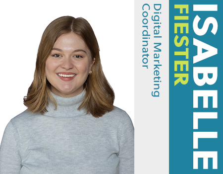 Isabelle Fiester, Digital Marketing Coordinator